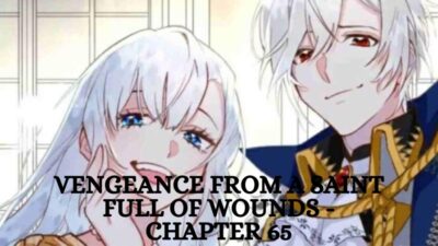 Vengeance From A Saint Full Of Wounds - Chapter 65