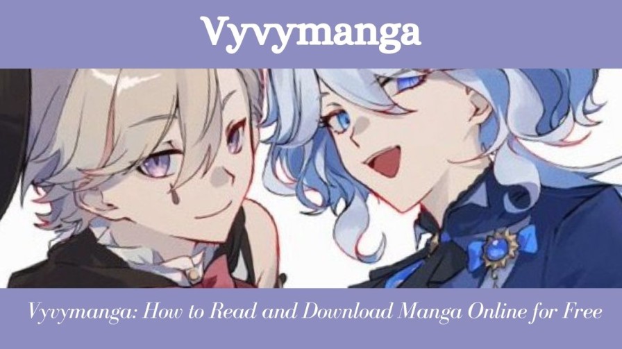 Vyvymanga: How to Read and Download Manga Online for Free Vyvymanga: How to Read and Download Manga Online for Free